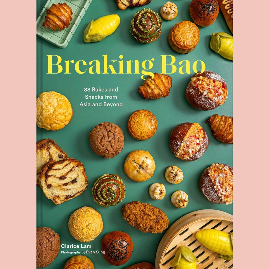 Signed: Breaking Bao: 88 Bakes and Snacks from Asia and Beyond (Clarice Lam)