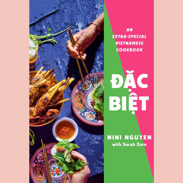 Signed Bookplate: Dac Biet: An Extra-Special Vietnamese Cookbook (Nini Nguyen, Sarah Zorn)