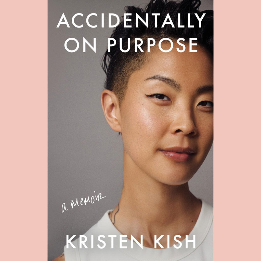 Accidentally on Purpose (Kristen Kish)