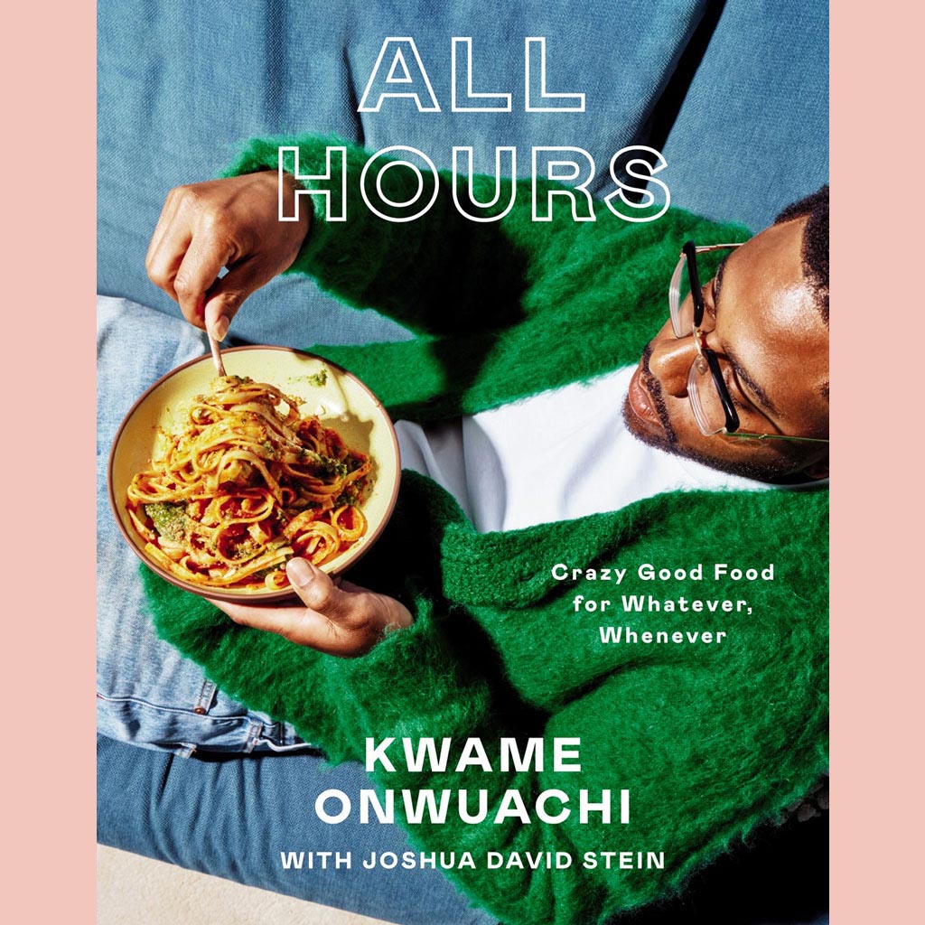 Preorder [9/22/26] All Hours: Crazy Good Food for Whatever, Whenever (Kwame Onwuachi, Joshua David Stein)