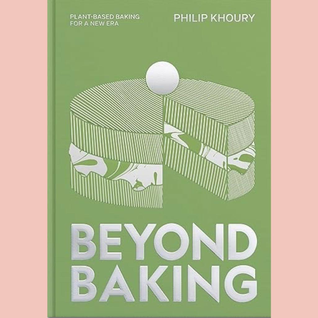 Signed Bookplate: Beyond Baking:  Plant-based Baking for a New Era (Philip Khoury)