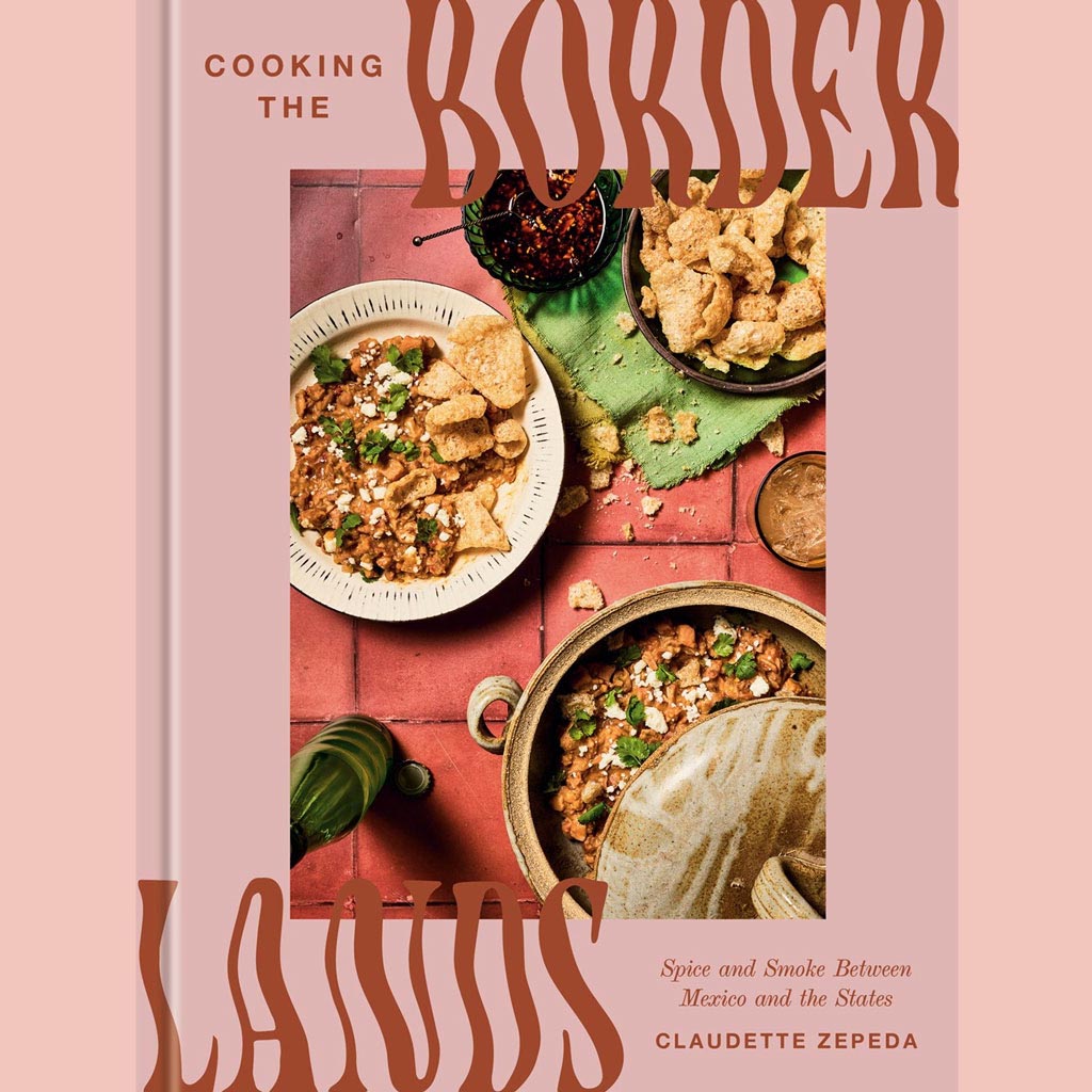 Signed Bookplate: Cooking the Borderlands: Spice and Smoke Between Mexico and the States (Claudette Zepeda)