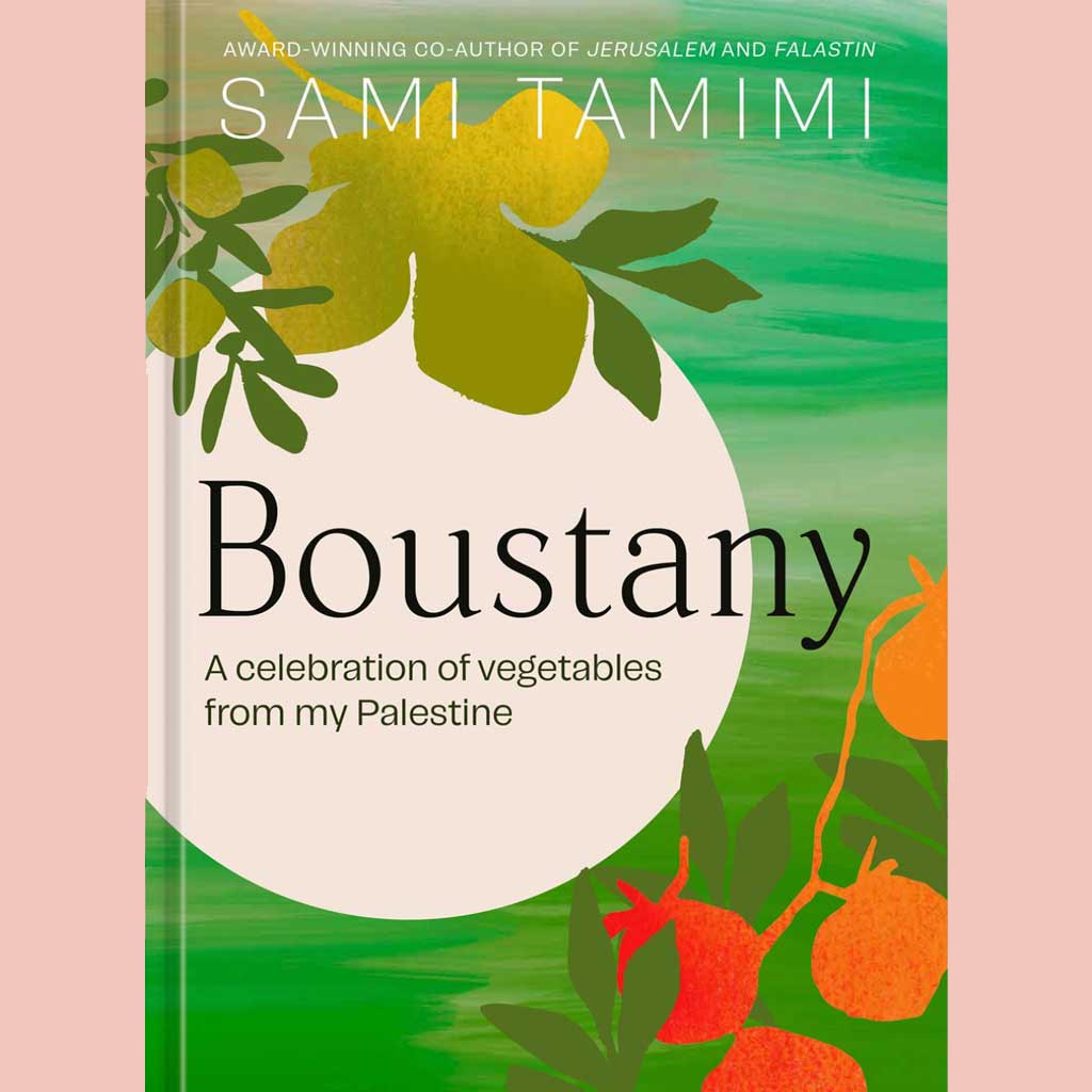 Boustany: A Celebration of Vegetables from my Palestine (Sami Tamimi)