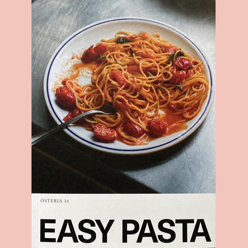 Easy Pasta: Osteria 16 (Emil Alsbo, Morten Kaltoft)