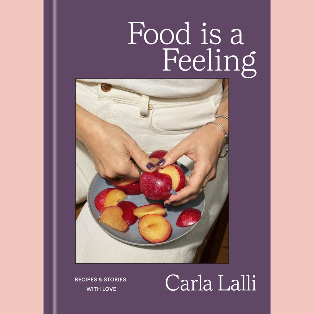 Preorder [9/8/2026] Signed Bookplate: Food is a Feeling Recipes & Stories, with Love (Carla Lalli)