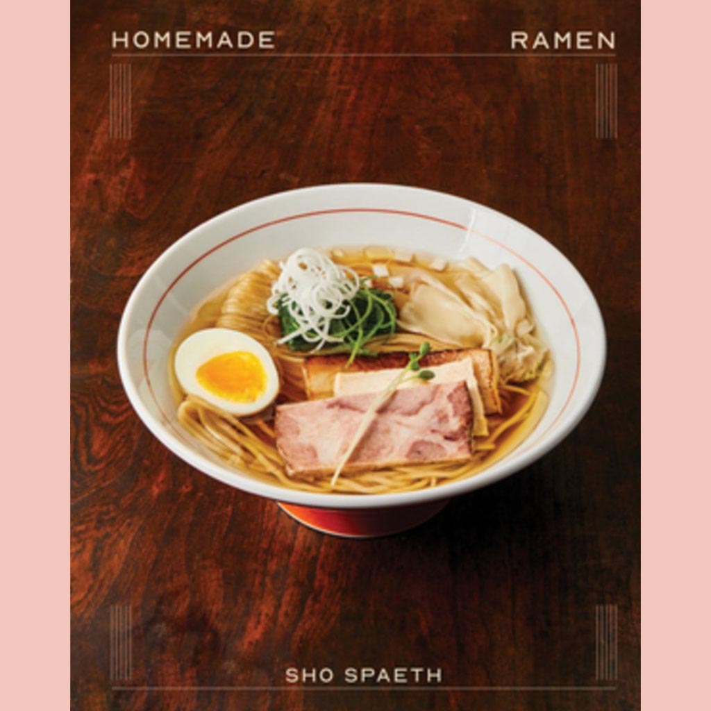 Homemade Ramen (Sho Spaeth)