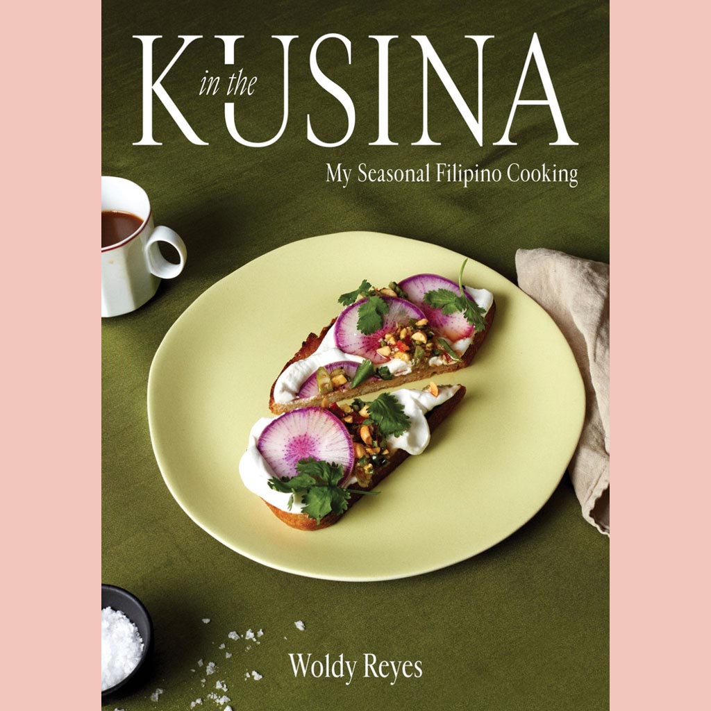 In the Kusina:  My Seasonal Filipino Cooking (Woldy Reyes)