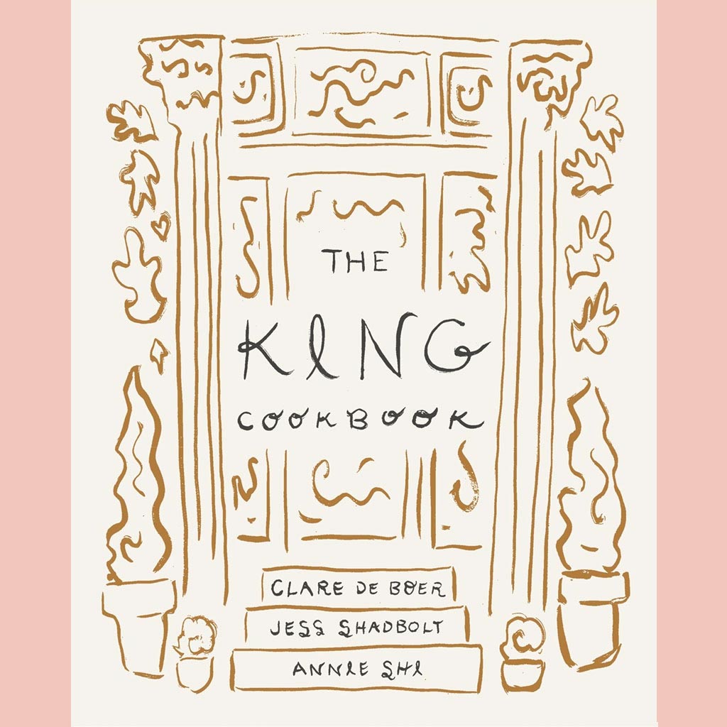 The King Cookbook (Annie Shi, Clare de Boer, Jess Shadbolt, Kitty Greenwald (With)