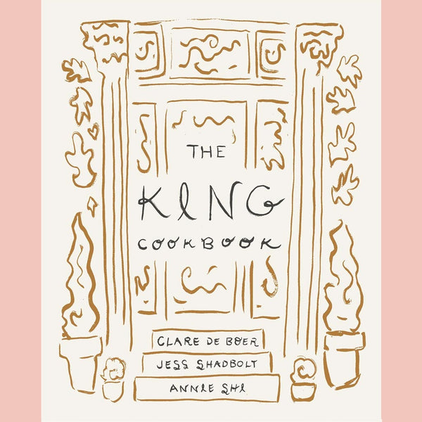 The King Cookbook (Annie Shi, Clare de Boer, Jess Shadbolt, Kitty Greenwald (With)