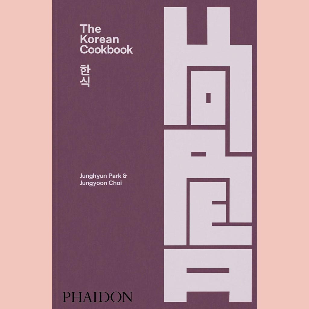 The Korean Cookbook (Junghyun Park, Jungyoon Choi)
