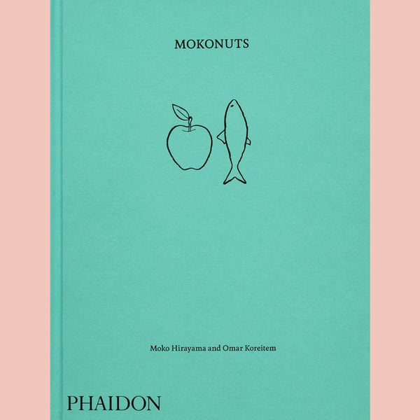 Mokonuts: The Cookbook (Moko Hirayama, Omar Koreitem)