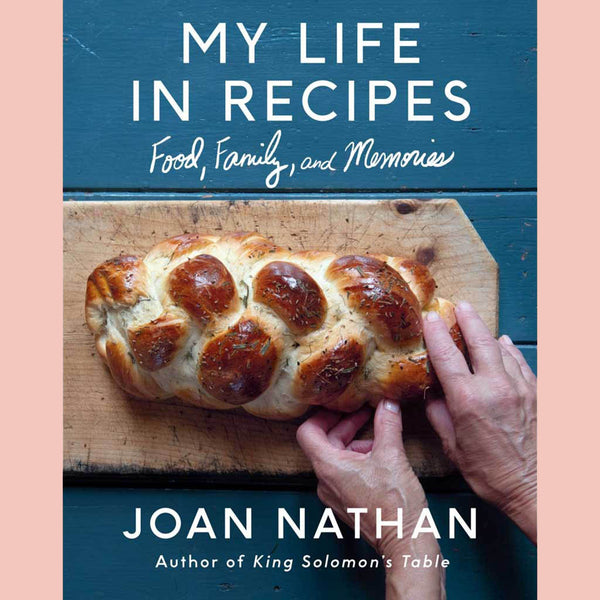 My Life in Recipes : Food, Family, and Memories (Joan Nathan)