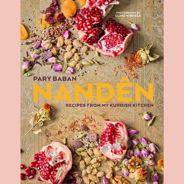 Nandên:  Recipes from my Kurdish kitchen (Pary Baban)