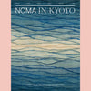 Noma In Kyoto Magazine (UK Import)