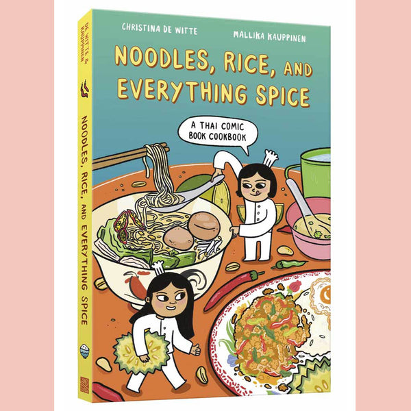 Signed Bookplate: Noodles, Rice, and Everything Spice: A Thai Comic Book Cookbook (Christina de Witte, Mallika Kauppinen)