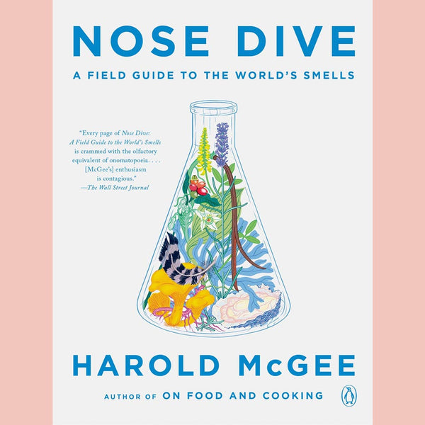 Nose Dive:  A Field Guide to the World's Smells (Harold McGee)