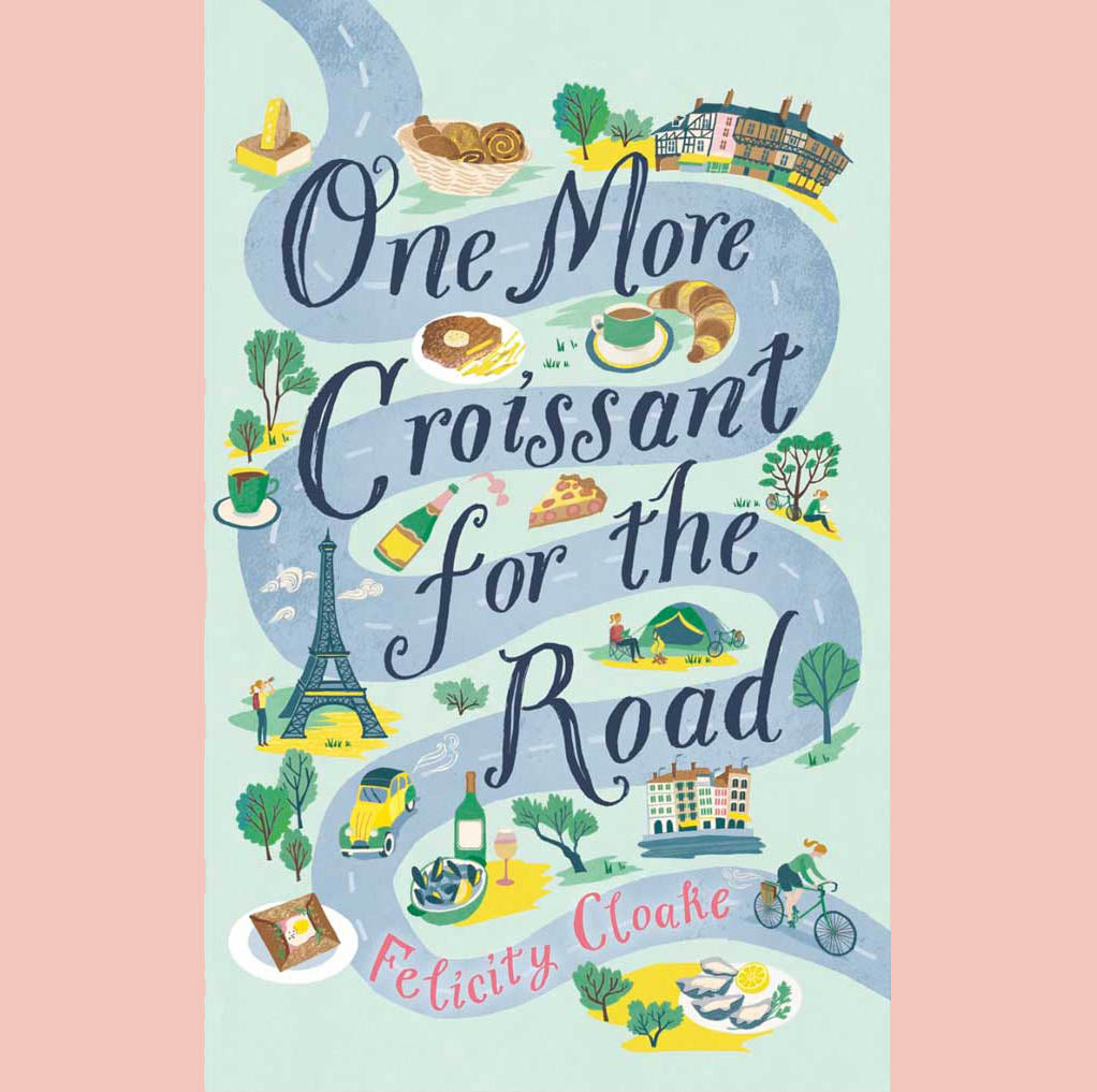 One More Croissant for the Road  (Felicity Cloake) (Hardcover)