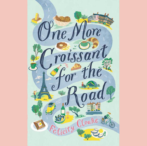 One More Croissant for the Road  (Felicity Cloake) (Hardcover)