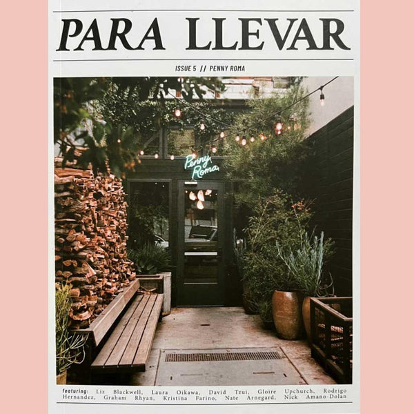 Para Llevar Issue 5: FLOUR+WATER // PENNY ROMA