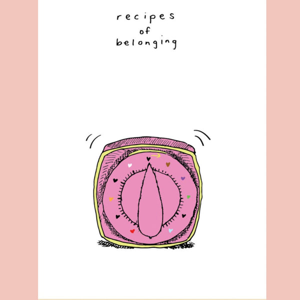 Recipes of Belonging (Archive of Belonging)