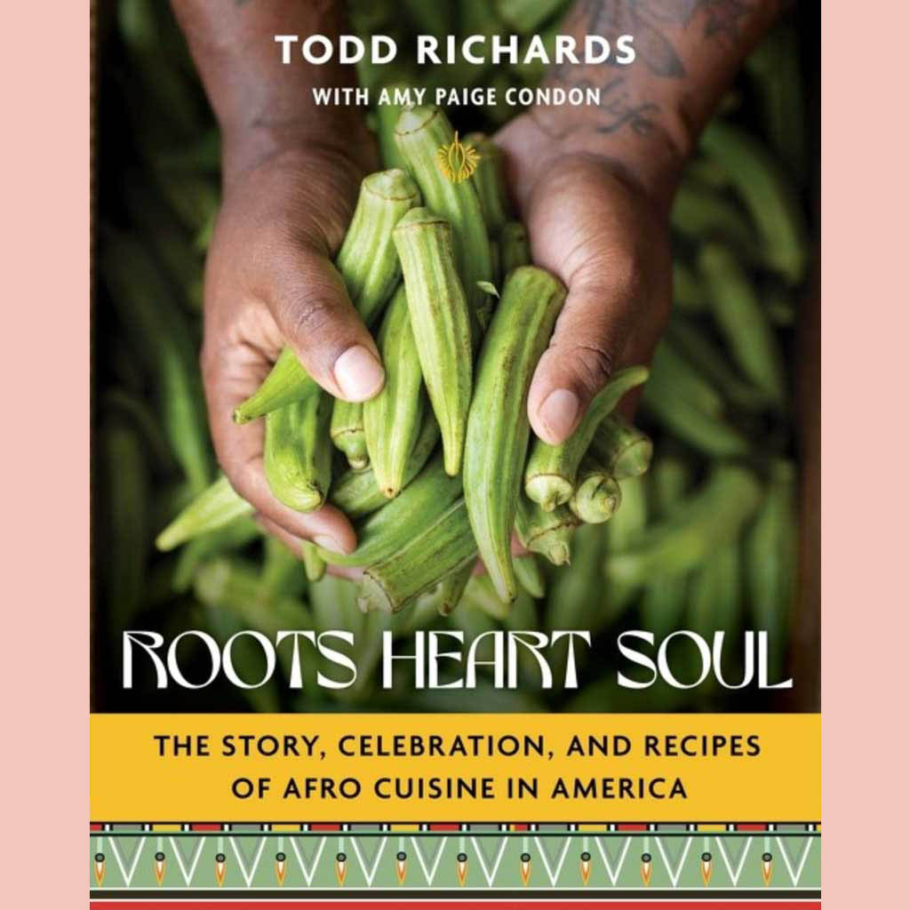 Roots, Heart, Soul (Todd Richards with Amy Paige Condon)