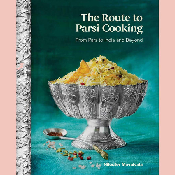 The Route to Parsi Cooking - from Pars to India and Beyond (Niloufer Mavalvala)