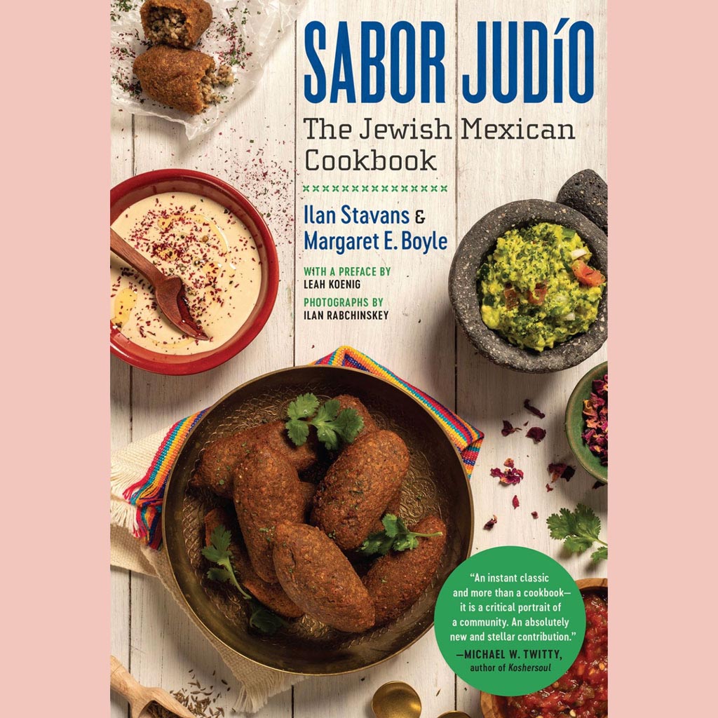 Sabor Judío : The Jewish Mexican Cookbook (Ilan Stavans, Margaret E. Boyle)