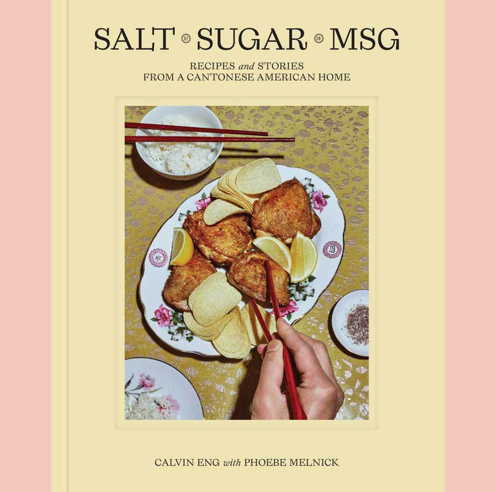 Signed Bookplate: Salt Sugar MSG : Recipes and Stories from a Cantonese American Home (Calvin Eng, Phoebe Melnick)