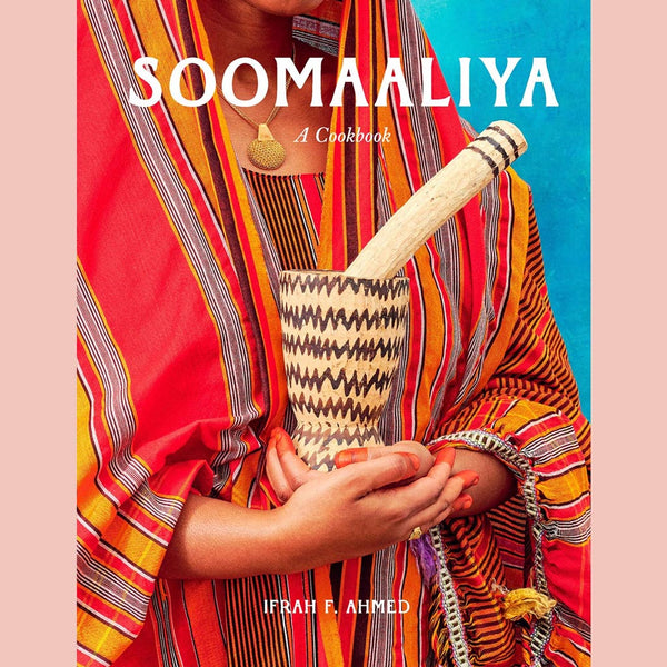 Signed Edition: Soomaaliya: Food, Memory, and Migration (Ifrah F. Ahmed)