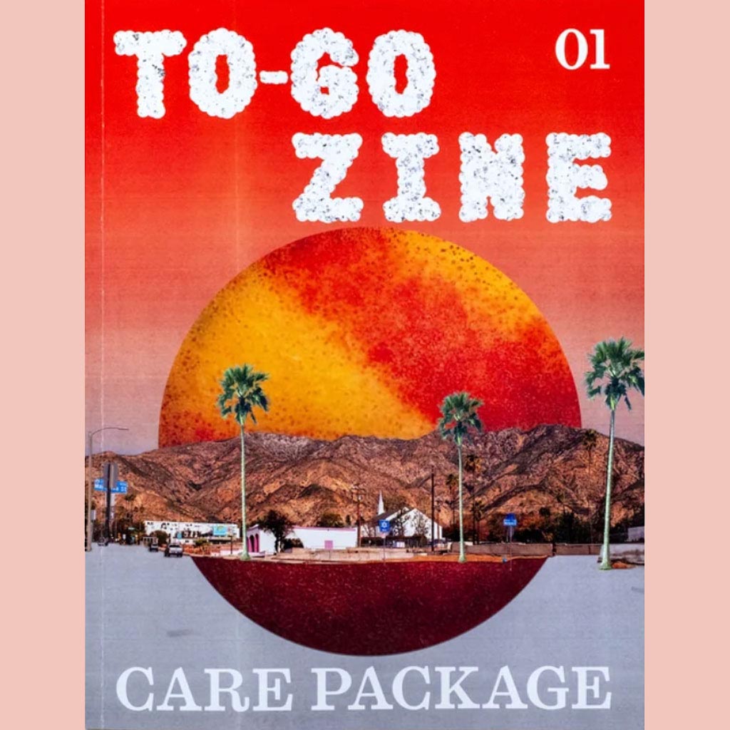 To-Go Zine Issue 1: Care Package