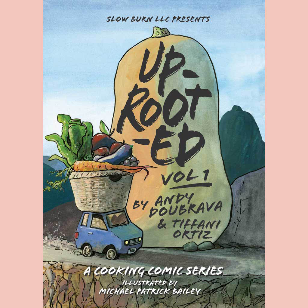 Signed: Uprooted Vol. 1 (Tiffani Ortiz, Andy Doubrava)