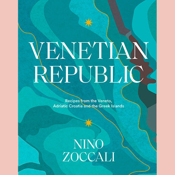 Shopworn: Venetian Republic: Recipes from the Veneto, Adriatic Croatia, and the Greek Islands (Nino Zoccali)