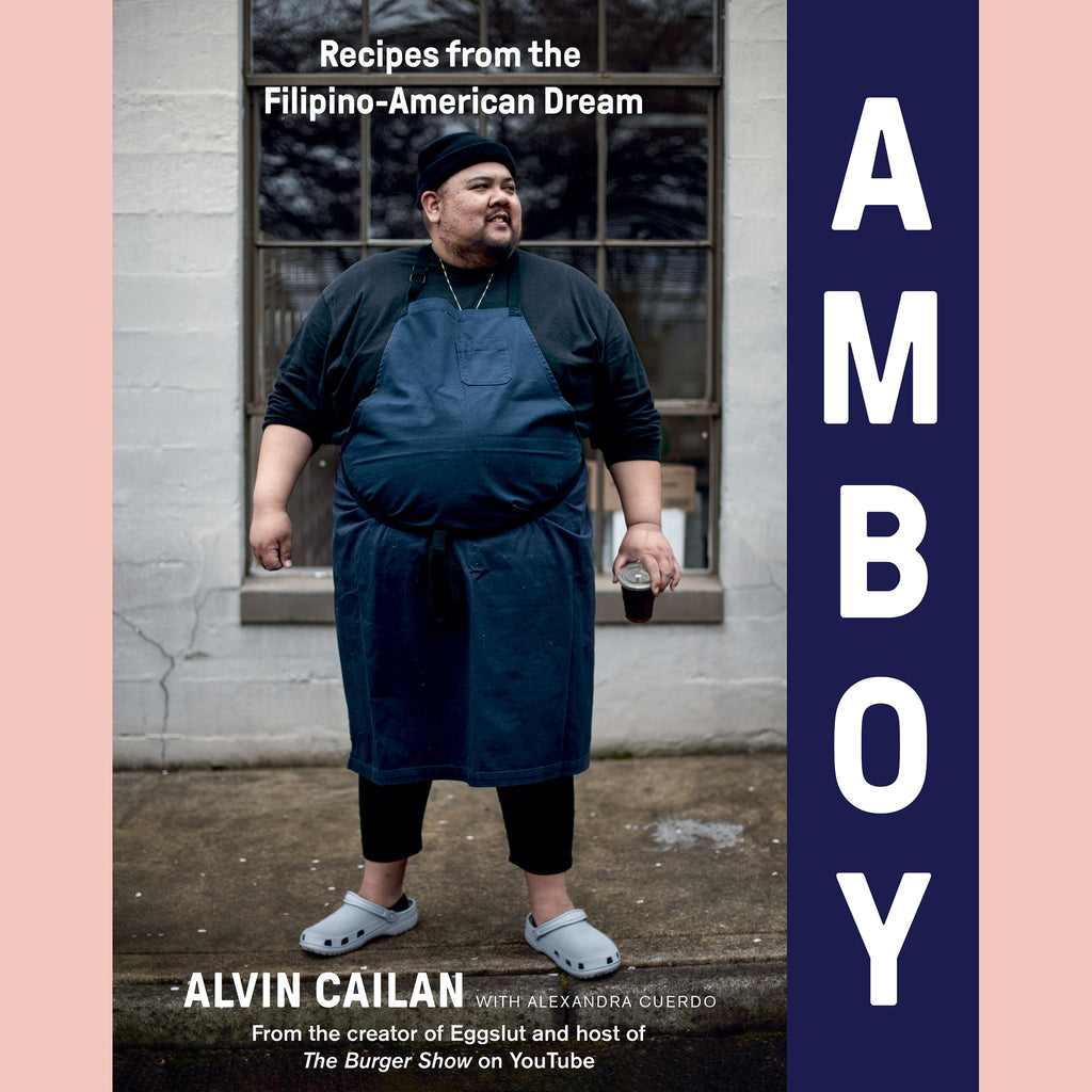 Amboy: Recipes from the Filipino-American Dream (Alvin Cailan)