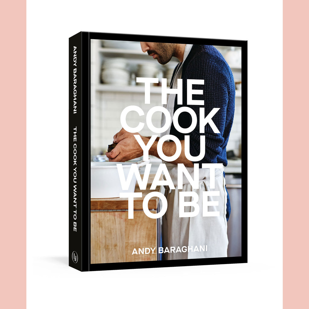 Signed Bookplate: The Cook You Want to Be: Everyday Recipes to Impress (Andy Baraghani)