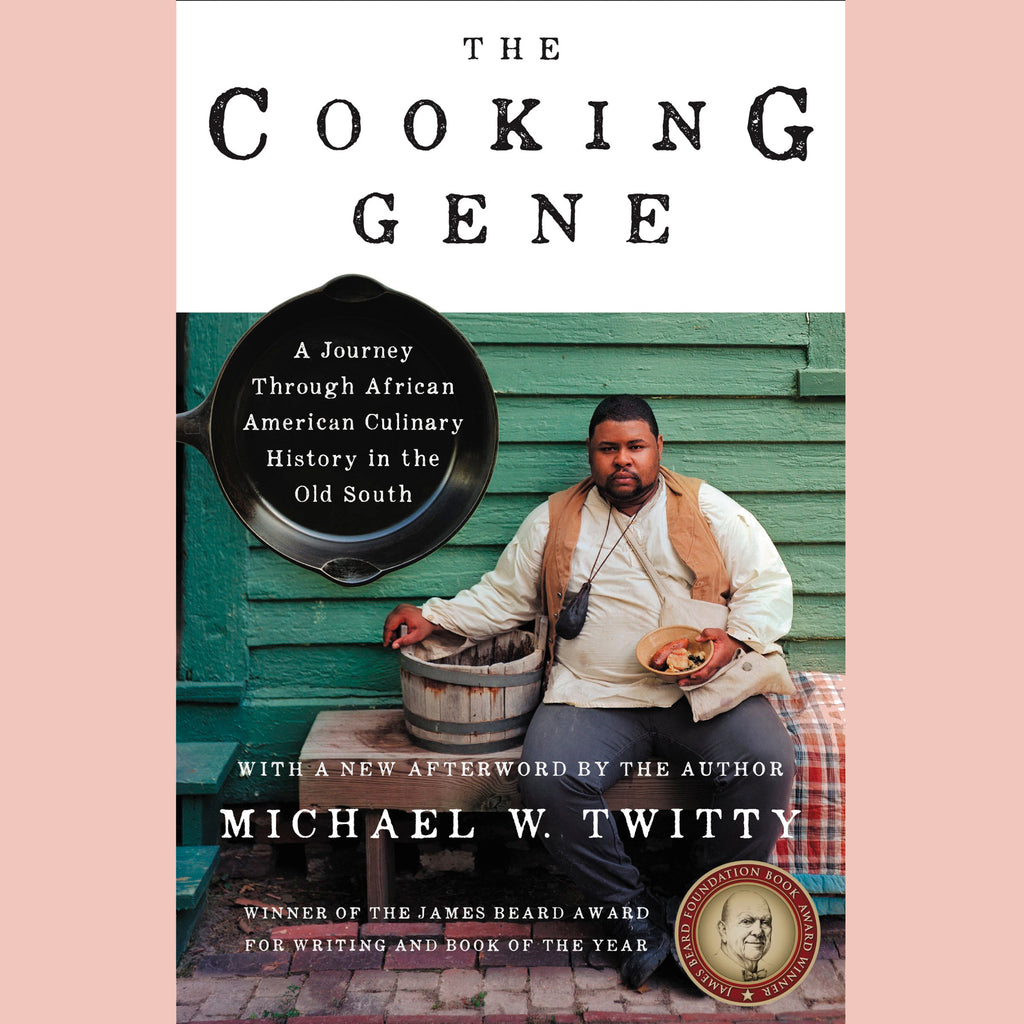 Signed Edition: The Cooking Gene: A Journey Through African American Culinary History in the Old South (Michael W. Twitty) Paperback Edition