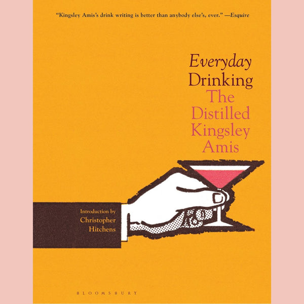 Shopworn: Everyday Drinking: The Distilled Kingsley Amis (Kingsley Amis)