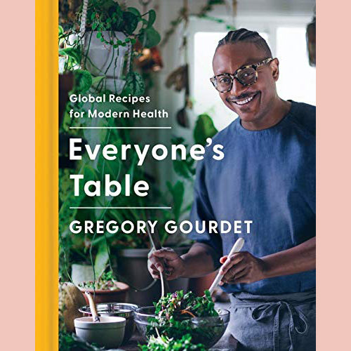 Signed Bookplate: Everyone's Table: Global Recipes for Modern Health (Gregory Gourdet, JJ Goode, EdD.))