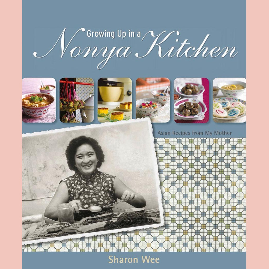 Shopworn: Growing Up in a Nonya Kitchen: Singapore Recipes from My Mother (Sharon Wee)