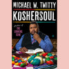 Shopworn: Koshersoul (Michael W. Twitty) Hardcover