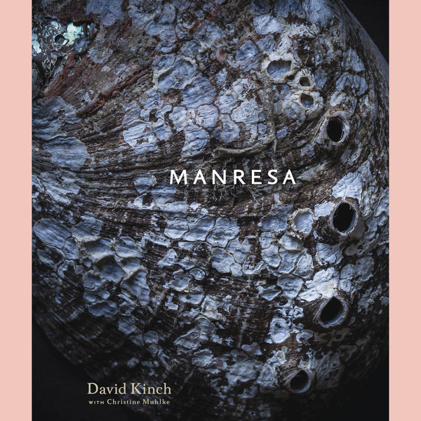 Manresa: An Edible Reflection (David Kinch)