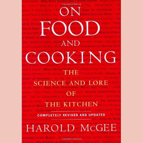 Signed Edition: On Food and Cooking : The Science and Lore of the Kitchen (Harold McGee)