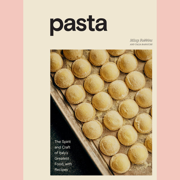 Signed Bookplate: Pasta: The Spirit and Craft of Italy's Greatest Food, with Recipes (Missy Robbins, Talia Baiocchi)