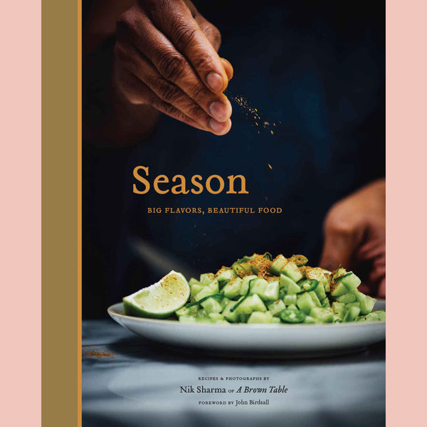 Season: Big Flavors, Beautiful Food (Nik Sharma)