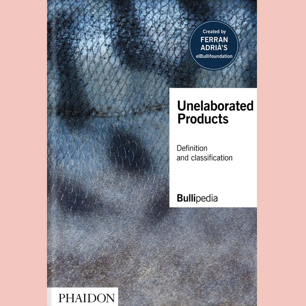 Signed Edition: Unelaborated Products (Ferran Adrià)