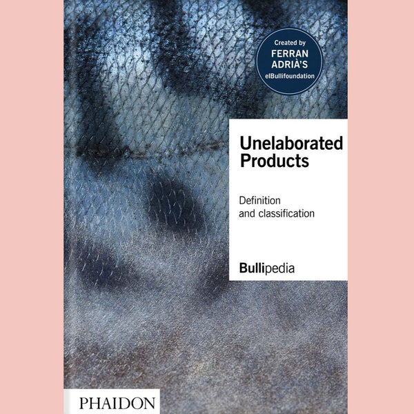 Signed Edition: Unelaborated Products (Ferran Adrià)