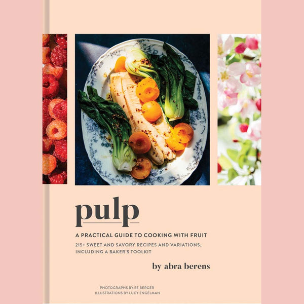 Signed Bookplate: Pulp: A Practical Guide to Cooking with Fruit (Abra Berens)
