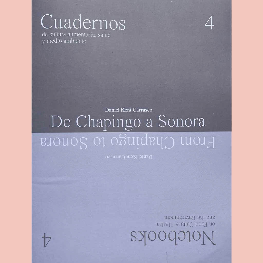 Rosetta Cuadernos / Notebooks 4: From Chapingo to Sonora (Daniel Kent Carrasco)