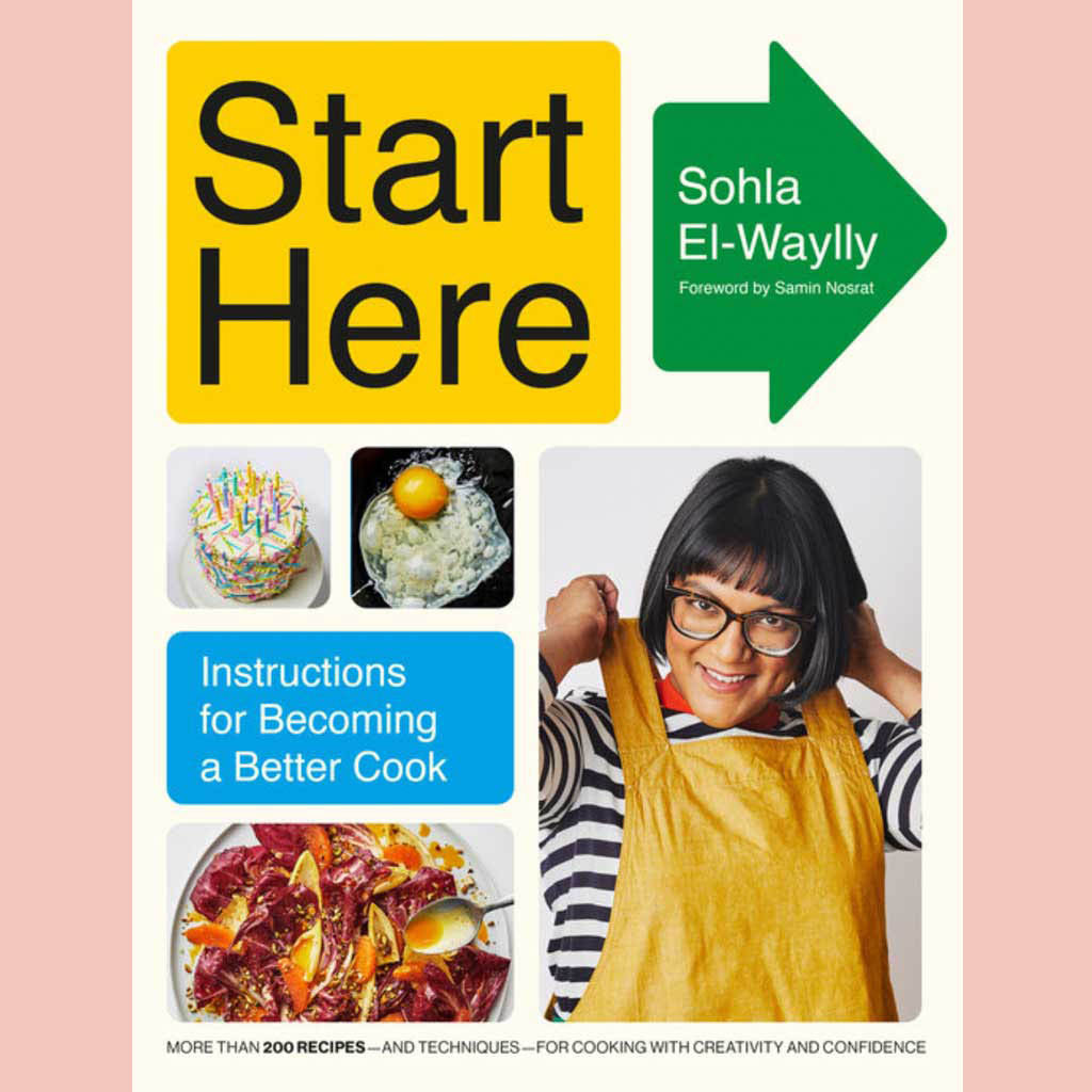 Signed Bookplate : Start Here: Instructions For Becoming a Better Cook: A Cookbook (Sohla El-Waylly)
